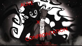Alive x Confrontation,But it’s only the ‘Satan himself by my side’ [Dr.Jekyll and Mr.Hyde] ORIGINAL?