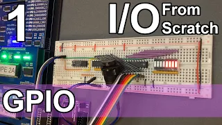 Adding GPIO - IO from Scratch - Part 1