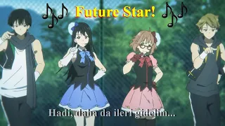 Kyoukai no Kanata |Türkçe Altyazı 🎶 Idol Dance 「Future Star」Yakusoku No Kizuna (Özel Montaj)