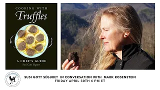 Susi Gott Séguret Launches Cooking with Truffles: A Chef's Guide | Malaprop's Presents