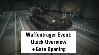 Waffentrager Event: Quick Overview + Gate Opening || World of Tanks