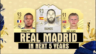 THIS IS HOW REAL MADRID WILL LOOK LIKE IN 5 YEARS | ft. Ramos, Mbappe, Haaland & more