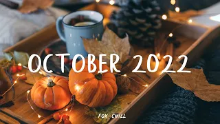 Indie/Pop/Folk Compilation - October 2022 (1-Hour Playlist)