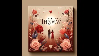 This Way  -   Original Music and Songs by DJ Angry.
