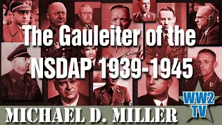 The Gauleiter of the NSDAP 1939-1945