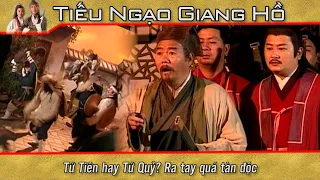 Tiếu Ngạo Giang Hồ cắt tập 12-2-  Tứ Tiên hay Tứ Quỷ? Ra tay quá tàn độc.