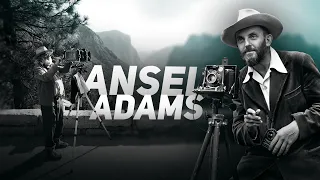 How Ansel Adams Changed Photography