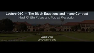 Rad229 (2020) Lecture-01C: Hard RF (B1) Pulses and Forced Precession