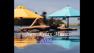 Новинка музыки 2022 | New Relax Music 2022 | Расслабляющая музыка |Релакс Музыка Новая 2022