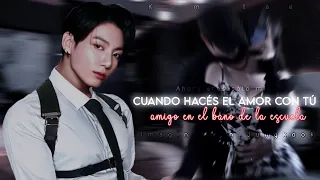 ◽IMAGINA CON JK◽🔥 Cuando hacés el 4mør con tú amigo en el baño de la escuela 🔥▫️{ CAP ÚNICO}▫️