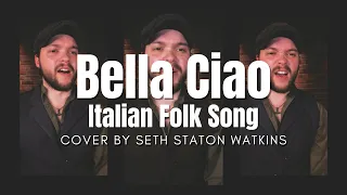 Bella Ciao (Cover) by Seth Staton Watkins