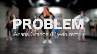 Problem - Ariana Grande (Dawin remix) l Oiljungz's Choreography l Harlem Shake Studio