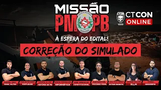 CORREÇÃO DO SIMULADO - MISSÃO PMPB - Á ESPERA DO EDITAL - CT CONCURSOS