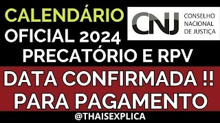 CALENDÁRIO OFICIAL ATUALIZADO: PAGAMENTO DOS PRECATÓRIOS 2024. DATA CONFIRMADA!