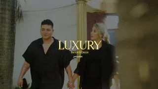 Luis Vega & Nathalia Calvimonte - Luxury