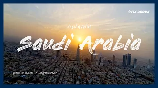 [플라이드림]Saudi Arabia (4K) - Cinematic Drone Film