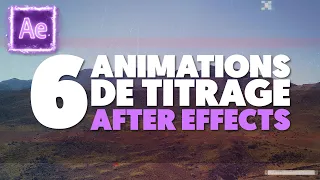 6 ANIMATIONS de TEXTE AFTER EFFECTS