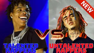 TALENTED RAPPERS VS UNTALENTED RAPPERS! (2021 EDITION)