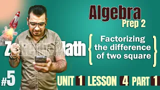prep 2 | Algebra |  Lesson 4 / Factorizing the difference of two squares