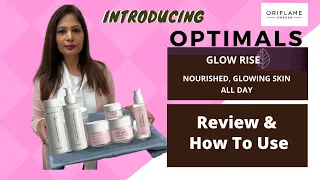 Oriflame || New Optimals GLOW RISE Set || Review and How To Use || Skin Care || Varsha Mittal