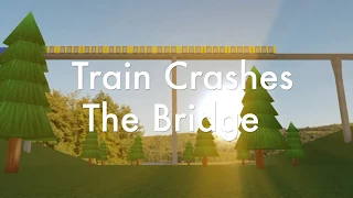 Train Crashes | The Bridge [Roblox]