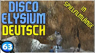 Disco Elysium auf Deutsch 🔵 ICH HAB'S GEWUSST! SIE EXISTIERT! oder?! ôô (63) [2K]