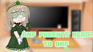 DNF Parents react to dnf (I don't own these sounds)