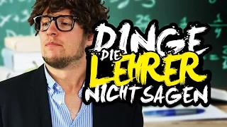 DINGE, DIE LEHRER NICHT SAGEN