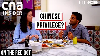 On Race & Privilege With Chinese Singaporeans | On The Red Dot | Who We Are, What We Eat - Part 3