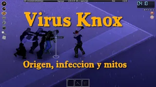 EL VIRUS ZOMBIE, ORIGEN, INFECCION Y MITOS / PROJECT ZOMBOID 41.73