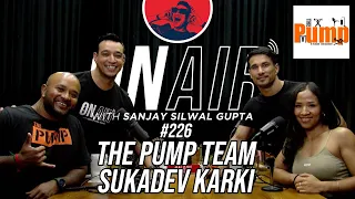 On Air With Sanjay #226 - The Pump X Sukadev Karki