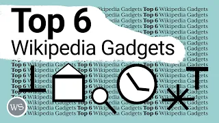 Top 6 Wikipedia Editing Gadgets Every Wikipedian Should Use | (Wikipedia Editing Basics Ep. 07)