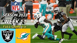 Las Vegas Raiders Vs Miami Dolphins 11/19/23 FULL GAME 1st Week 11 | NFL Highlights Today