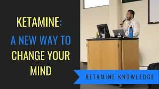 Ketamine Talk at the Arizona Psychedelics Conference February 2019