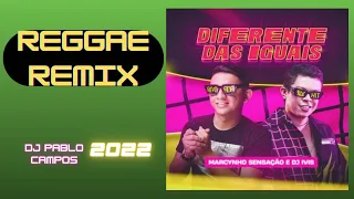 REGGAE REMIX  DIFERENTE DAS IGUAIS MARCYNHO E DJ IVIS 2023