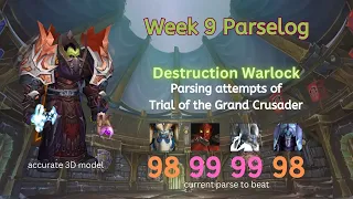 Destruction Warlock attempts 99 parse. Week 9 Trial of the Grand Crusader (TOGC) WOW WOTLK