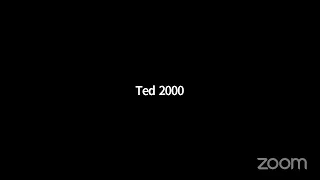 Ted 2000's Zoom Meeting