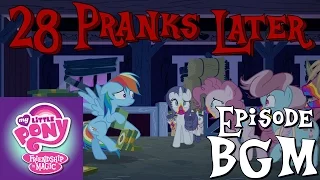 “28 Pranks Later” - My Little Pony: Friendship is Magic BGM