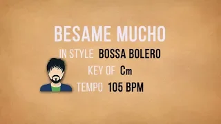 Besame Mucho - Karaoke Male Backing Track