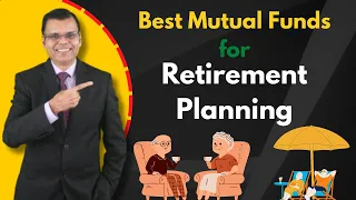 Best Mutual Funds for Retairement Planning.