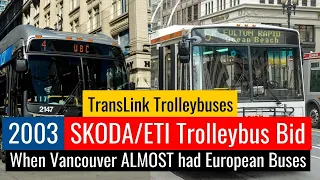 [HD] The Time TransLink Almost Bought EUROPEAN TrolleyBuses