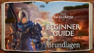 Tales of Arise 📖 Grundlagen & Basics | Tipps und Tricks | Detaillierter Anfänger Guide [01]