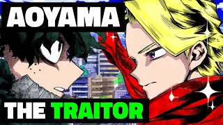 He Fooled Us All!  Aoyama Is The REAL Traitor My Hero Academia