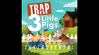 Kyle Exum - Trap 3 Little Pigs - Instrumental (Reprod. Lil BigMac)