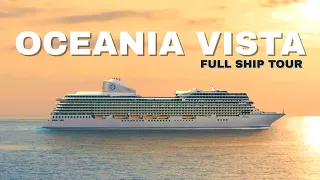 Oceania Vista | Full Ship Tour & Review 4K