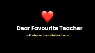 Dear Favourite Teacher ❤️ | Hindi Poetry For Teacher | Teachers poem | KKSB