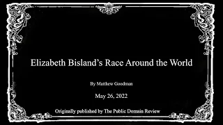 Elizabeth Bisland’s Race Around the World