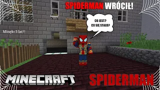 SPIDERMAN POWRÓCIŁ! *minęło 5 lat?!* - Minecraft Spiderman