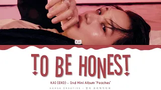 KAI (EXO) - 'To Be Honest' Lyrics Color Coded (Han/Rom/Eng) | @HansaGame