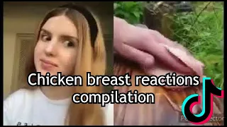 Funny TikTok Chicken Breast Slice Reaction Trend Compilation 2021